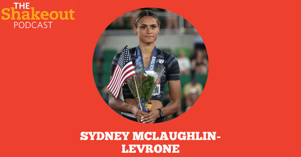 Sydney McLaughlin-Levrone joins The Shakeout Podcast
