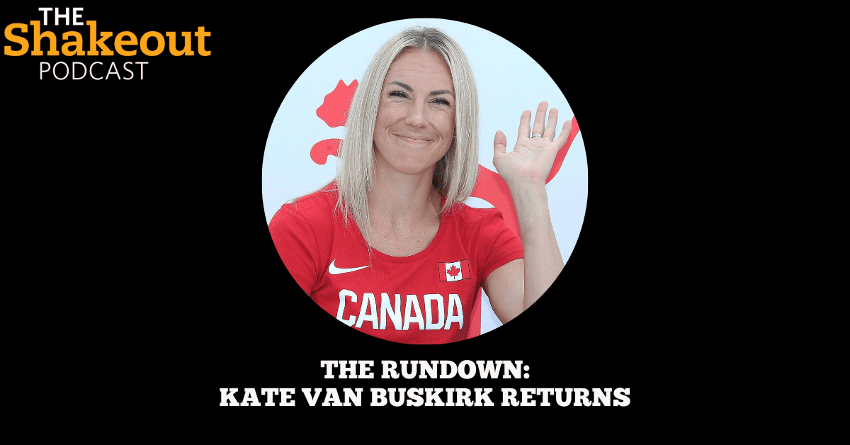 Olympian Kate Van Buskirk returns to The Shakeout Podcast